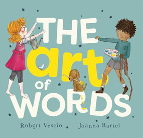 The Art of Words by Robert   Vescio, Joanna Bartel, 9781925820843