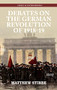 Debates on the German Revolution of 1918-19 by Matthew Stibbe, 9781526157492