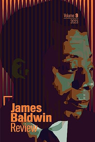 James Baldwin Review (Volume 9) by Douglas Field, Justin A. Joyce, Dwight A. McBride, 9781526176158
