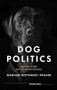 Dog politics (Species stories and the animal sciences) by Mariam Motamedi Fraser, 9781526174802