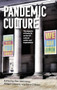 Pandemic culture (The impacts of COVID-19 on the UK cultural sector and implications for the future) by Ben Walmsley, Abigail Gilmore, Dave O'Brien, 9781526168351