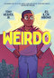 Weirdo by Tony Weaver, Jr., Jes Wibowo, Cin Wibowo, 9781250772879