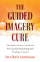 The Guided Imagery Cure (The Best Proven Methods for Quickly Resolving and Healing Trauma) by Dr. Chris Cortman, 9781684817504