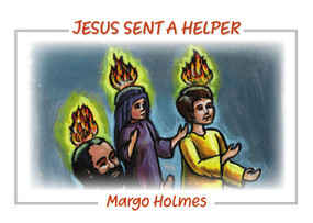 Jesus Sent A Helper by Margo Holmes, 9781964359038