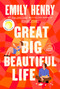 Great Big Beautiful Life: Reese's Book Club by Emily Henry, 9798217067541