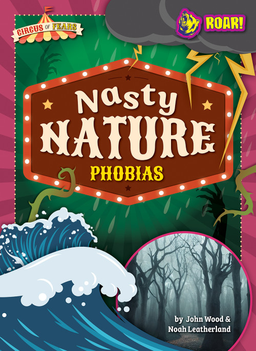 Nasty Nature Phobias - 9798889166115 by John Wood & Noah Leatherland, 9798889166115