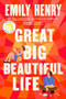 Great Big Beautiful Life: Reese's Book Club - 9780593441299 by Emily Henry, 9780593441299