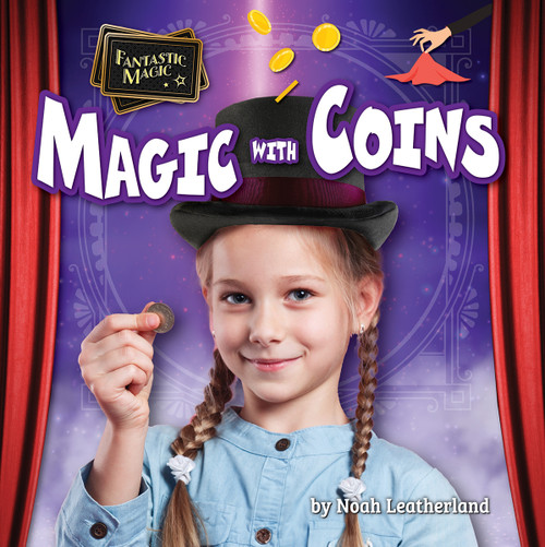 Magic with Coins by Noah Leatherland, 9798889164128