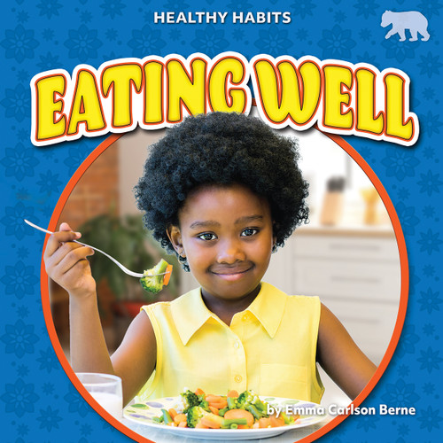 Eating Well - 9798889162421 by Emma Carlson Berne, 9798889162421