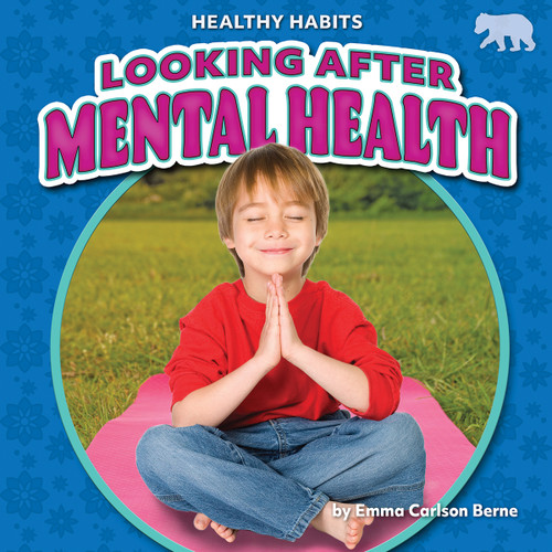 Looking after Mental Health - 9798889162445 by Emma Carlson Berne, 9798889162445