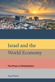 Israel and the World Economy (The Power of Globalization) - 9780262553315 by Assaf Razin, 9780262553315