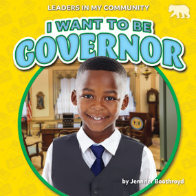 I Want to Be Governor - 9798889162698 by Jennifer Boothroyd, 9798889162698