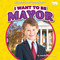 I Want to Be Mayor - 9798889162674 by Jennifer Boothroyd, 9798889162674