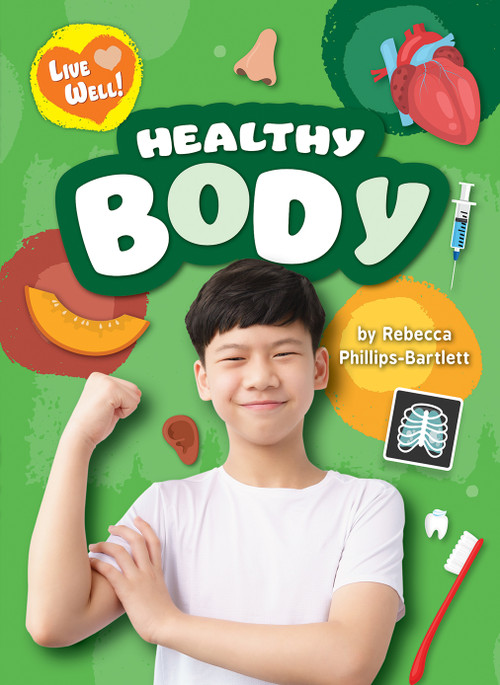 Healthy Body - 9798889164616 by Rebecca Phillips-Bartlett, 9798889164616