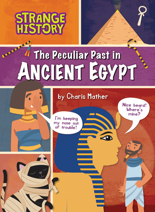 The Peculiar Past in Ancient Egypt - 9798889164784 by Charis Mather, 9798889164784