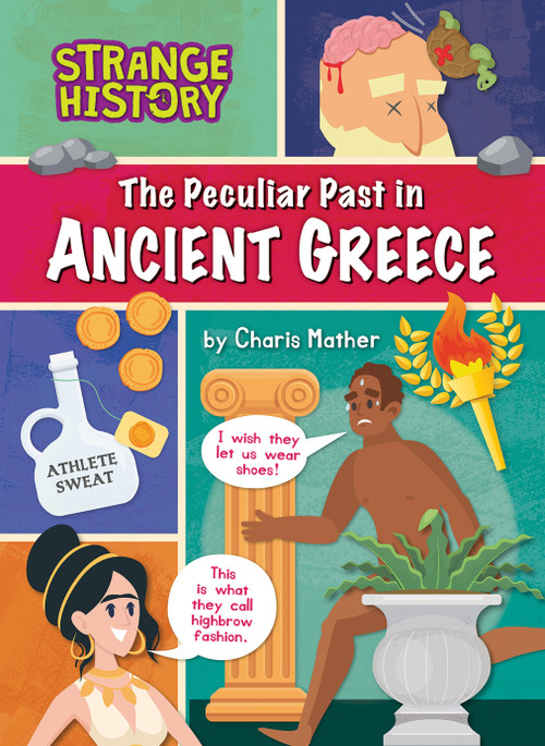 The Peculiar Past in Ancient Greece - 9798889164791 by Charis Mather, 9798889164791