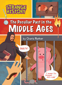 The Peculiar Past in the Middle Ages - 9798889164777 by Charis Mather, 9798889164777