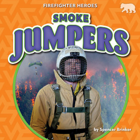Smoke Jumpers - 9798892327206 by Spencer Brinker, N/A, 9798892327206