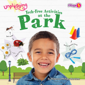 Tech-Free Activities at the Park - 9798892327442 by Rebecca Phillips-Bartlett, N/A, 9798892327442
