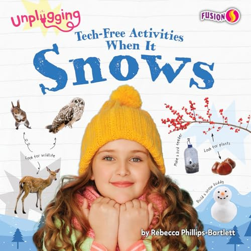 Tech-Free Activities When It Snows - 9798892327473 by Rebecca Phillips-Bartlett, 9798892327473