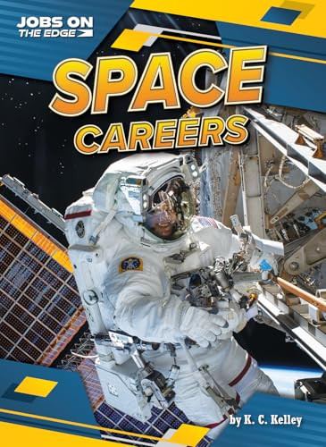 Space Careers by K. C. Kelley, 9798892326506