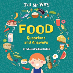 Food Questions and Answers - 9798892327558 by Rebecca Phillips-Bartlett, 9798892327558