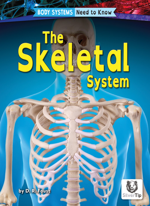 The Skeletal System - 9798892326582 by D. R. Faust, N/A, 9798892326582