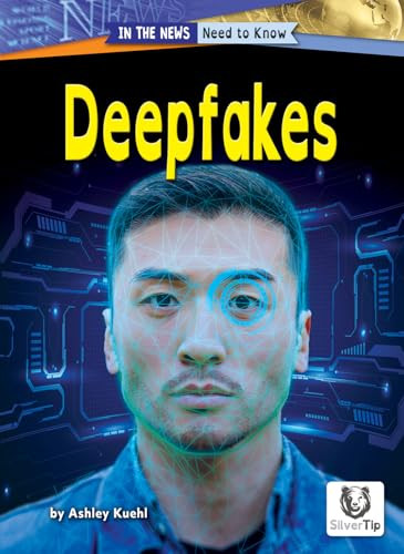 Deepfakes - 9798892327657 by Ashley Kuehl, 9798892327657