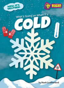 What's Going on When It's Cold by Noah Leatherland, N/A, 9798892328708