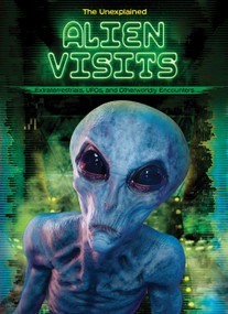 Alien Visits (Extraterrestrials, UFOs, and Otherworldly Encounters) by Stuart Webb, Spencer Brinker, N/A, 9798892328852
