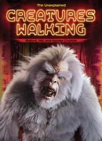 Creatures Walking (Bigfoot, Yeti, and Apelike Cryptids) by Stuart Webb, Nathan Sommer, N/A, 9798892328869