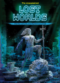 Lost Worlds (Atlantis, Lemuria, and Mysterious Lands) by Stuart Webb, Nathan Sommer, N/A, 9798892328876