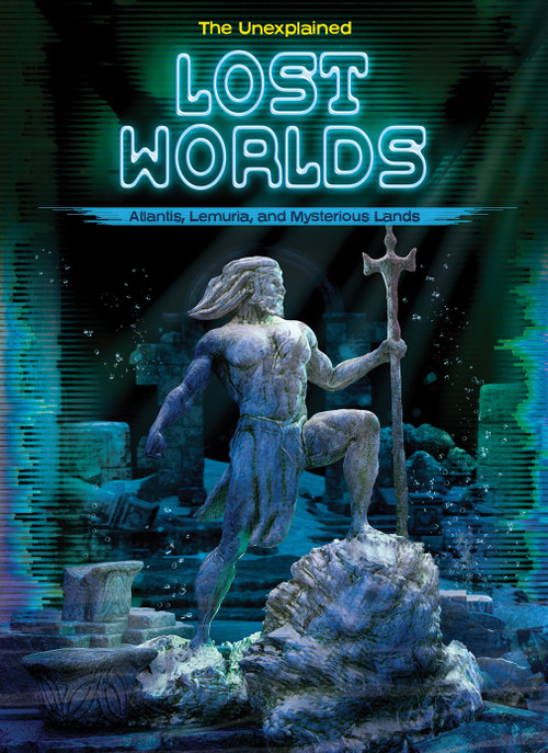 Lost Worlds (Atlantis, Lemuria, and Mysterious Lands) by Stuart Webb, Nathan Sommer, N/A, 9798892328876