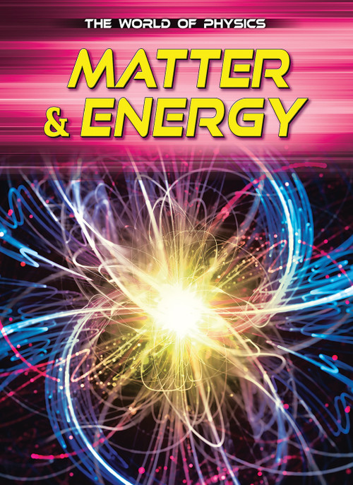 Matter & Energy by Tom Jackson, N/A, 9798892328968