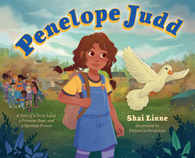Penelope Judd (A Tale of a Dirty Land, a Promise Kept, and a Spotless Prince) by Shai Linne, Florencia Persichini, 9798384508533