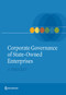 Corporate Governance of State-Owned Enterprises (A Toolkit) by World Bank Group, 9781464802225