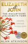 Elizabeth & John, new ed. (The Macarthurs of Elizabeth Farm) by Alan Atkinson, 9781761170317