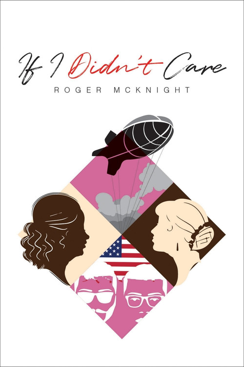 If I Didn't Care by Roger McKnight, 9781771838962