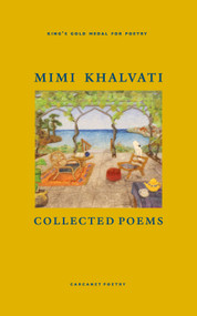 Collected Poems - 9781800173330 by Mimi Khalvati, 9781800173330
