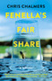 Fenella's Fair Share (A Novel) by Chris Chalmers, 9781803415475