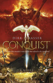 Conquist (A Novel) by Dirk Strasser, 9781803416038