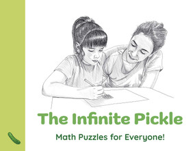 The Infinite Pickle (Math Puzzles for Everyone!) by Gordon Hamilton, 9781803416854