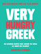 Very Hungry Greek (Who Says Healthy Food Has To Be Boring? 100 Slimming Recipes From Around the World - All Under 500 Calories!) - 9781915538253 by Christina Kynigos, 9781915538253