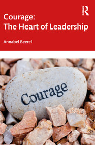 Courage: The Heart of Leadership by Annabel Beerel, 9781032605609