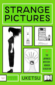 Strange Pictures (A Novel) - 9780063433090 by Uketsu, Jim Rion, 9780063433090