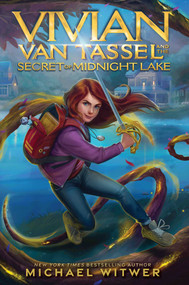 Vivian Van Tassel and the Secret of Midnight Lake - 9781665918206 by Michael Witwer, 9781665918206