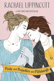 Pride and Prejudice and Pittsburgh - 9781665937542 by Rachael Lippincott, 9781665937542