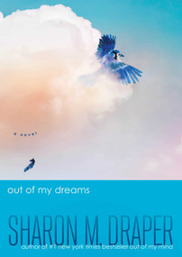 Out of My Dreams by Sharon M. Draper, 9781665949545