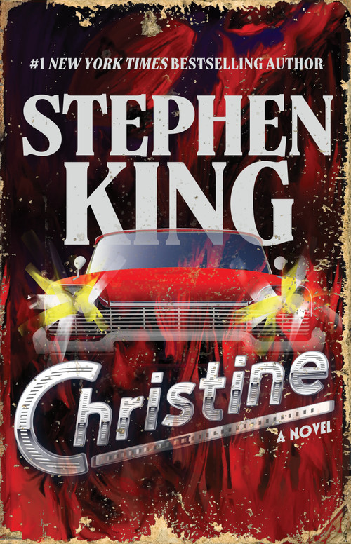 Christine (A Novel) by Stephen King, 9781668075784