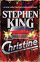 Christine (A Novel) by Stephen King, 9781668075784